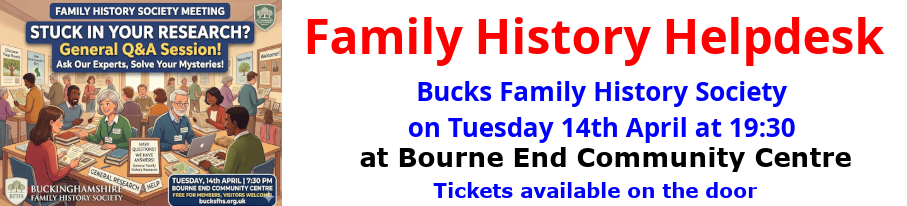 BucksFHS-Family History Helpdesk - 14 Apr 26